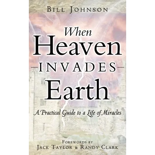 When Heaven Invades Earth - Hardcover