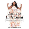 Layers Unleashed: 7 Layers of Unleashing The Inner You - Hardcover