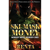 Ski Mask Money - Paperback