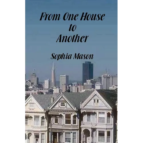 From One House to Another - Paperback