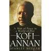 Kofi Annan: A Man of Peace in a World of War - Hardcover