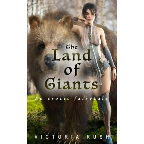 The Land of Giants: An Erotic Fairytale: Forbidden Fantasies from Magical World - Paperback