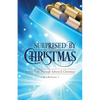 Surprised By Christmas: Stories Told Through Advent & Christmas - Paperback