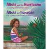 Alicia and the Hurricane / Alicia Y El Huracán: A Story of Puerto Rico / Un Cuento de Puerto Rico - Hardcover