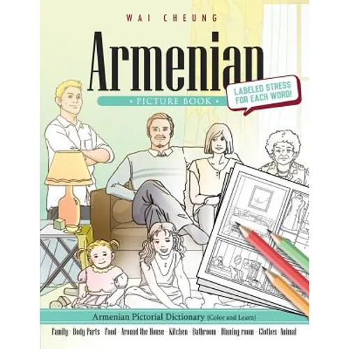 Armenian Picture Book: Armenian Pictorial Dictionary (Color and Learn) - Paperback