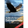 Profile of a Successful Entrepreneur: Helping Entrepreneurs Achieve Success - Paperback