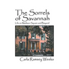 The Sorrels of Savannah: Life on Madison Square and Beyond - Paperback