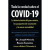 Toda La Verdad Sobre El Covid-19: La Historia Detràs del Gran Reinicio, Los Pasaportes de Vacunaciã3n Y La Nueva Normalidad - Paperback