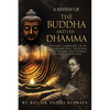 A Review of the Buddha and His Dhamma: A Reviewing Commentary on Dr. B. R. Ambedkar's Book the Buddha and His Dhamma from Academic and Biblical Perspe - Paperback
