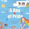 A Day of Pride: A children's book that Celebrates Diversity, Equality and Tolerance! - Paperback