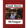 McTeague: A Story of San Francisco(1899), by Frank Norris - Paperback