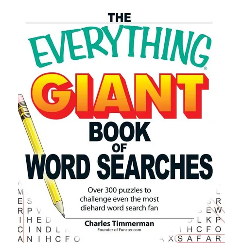 The Everything Giant Book of Word Searches: Over 300 Puzzles to Challenge Even the Most Diehard Word Search Fan - Paperback