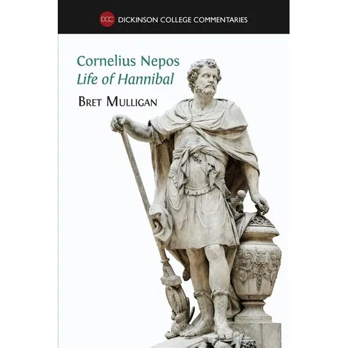 Cornelius Nepos, Life of Hannibal: Latin text, notes, maps, illustrations and vocabulary - Paperback