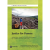 Justice for Forests: Improving Criminal Justice Efforts to Combat Illegal Logging - Paperback