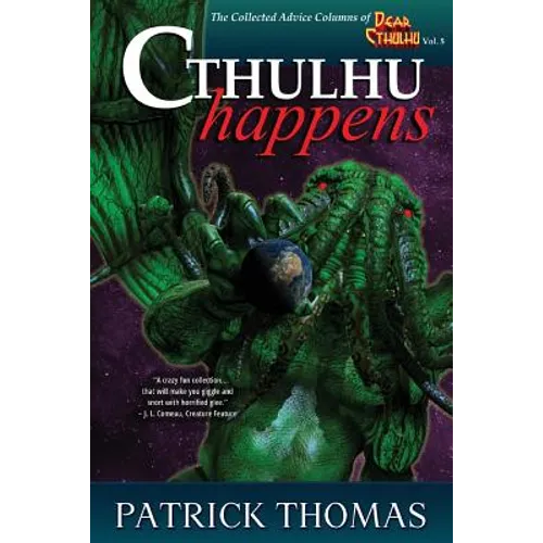 Cthulhu Happens: a Dear Cthulhu collection - Paperback