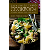 Easy Swiss Chard Cookbook: 50 Unique and Easy Swiss Chard Recipes - Paperback