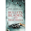 Bullets, Blades, and High Heels: Pulp Fiction Stories - Paperback