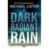 A Dark Radiant Rain - Hardcover
