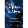 Up from the Abyss: A Journey of Personal Redemption from the Ravages of Guillain-Barre Syndrome - Paperback