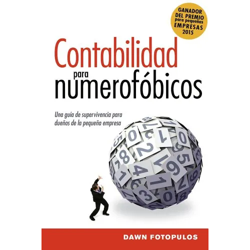 El Contabilidad para numerof��bicos: Una gu��a de supervivencia para propietarios de peque��as empresas = Ac - Paperback