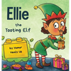 Ellie the Tooting Elf: A Story About an Elf Who Toots (Farts) - Hardcover