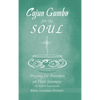 Cajun Gumbo for the Soul: Praying for Travelers on Their Journeys: My Airbnb Experiences - Hardcover