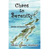 Chaos to Serenity - Paperback
