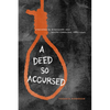 A Deed So Accursed: Lynching in Mississippi and South Carolina, 1881-1940 - Hardcover