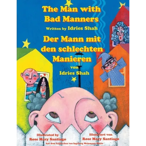 The Man with Bad Manners -- Der Mann mit den schlechten Manieren: Bilingual English-German Edition / Zweisprachige Ausgabe Englisch-Deutsch - Paperback