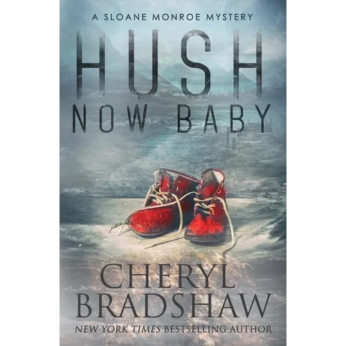 Hush Now Baby - Paperback