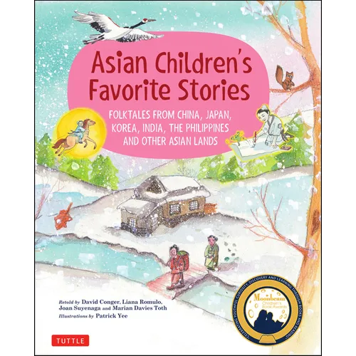 Asian Children's Favorite Stories: Folktales from China, Japan, Korea, India, the Philippines and Other Asian Lands - Hardcover