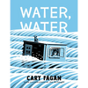 Water, Water - Hardcover