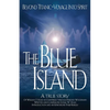 The Blue Island: Beyond Titanic--Voyage Into Spirit - Paperback