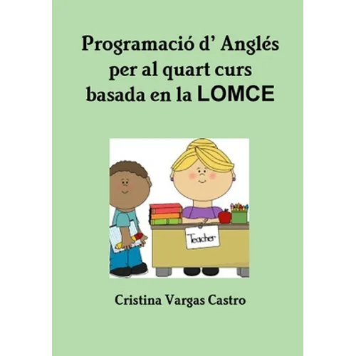 Programació d' Anglès per al quart curs basada en LOMCE - Paperback