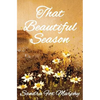 That Beautiful Season - Paperback