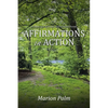 Affirmations in Action: A Collection of Essays and Selected Poems - Paperback