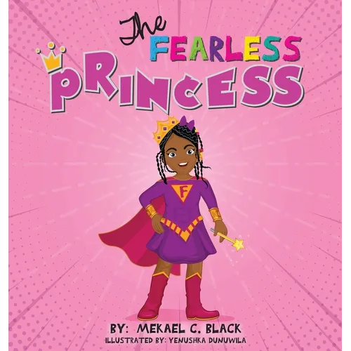 The Fearless Princess: A Supergirl's Journey to Overcoming Fear - Hardcover