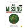 The Missing Second Semester: Investing and Time Are a Powerful Combination. Your Age Is an Opportunity - Paperback
