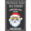 Would You Rather Christmas Game Edition: A Fun Challenging Questions for Kids Teens and The Whole Family (Perfect Stocking Stuffer Ideas) - Paperback