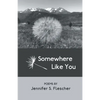 Somewhere Like You - Paperback