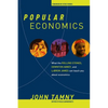 Popular Economics: What the Rolling Stones, Downton Abbey, and Lebron James Can Teach You about Economics - Hardcover