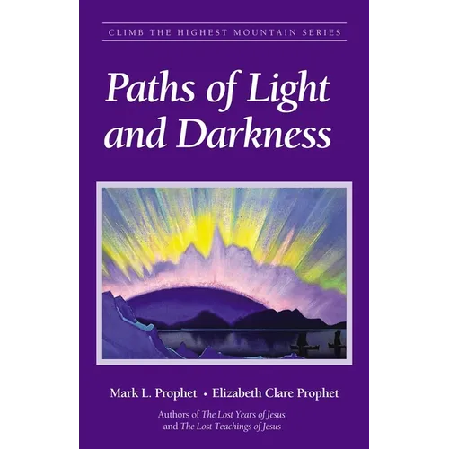 Paths of Light and Darkness: The Everlasting Gospel - Paperback