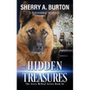 Hidden Treasures: Join Jerry McNeal And His Ghostly K-9 Partner As They Put Their "Gifts" To Good Use. - Paperback