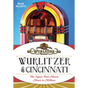 Wurlitzer of Cincinnati: The Name That Means Music to Millions - Paperback
