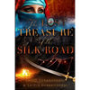 The Lost Treasure of the Silk Road: A historical novel set in ancient Persia - Paperback