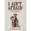 I Ain't Afraid: The World of Lulu Bell Parr, Wild West Cowgirl - Hardcover