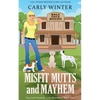 Misfit Mutts and Mayhem - Paperback