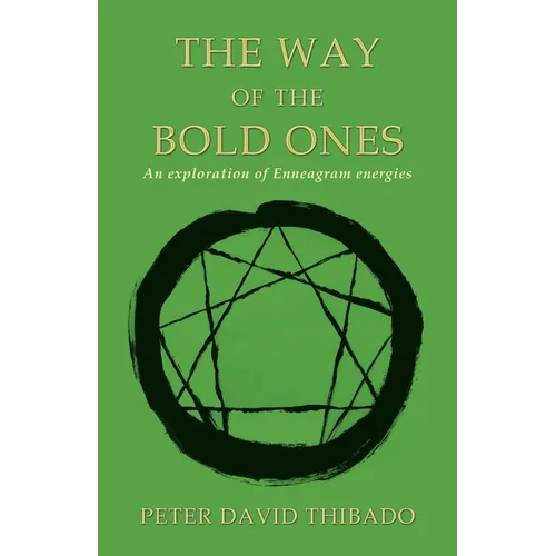 The Way of the Bold Ones: An Exploration of Enneagram Energies - Paperback