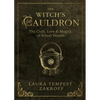 The Witch's Cauldron: The Craft, Lore & Magick of Ritual Vessels - Paperback