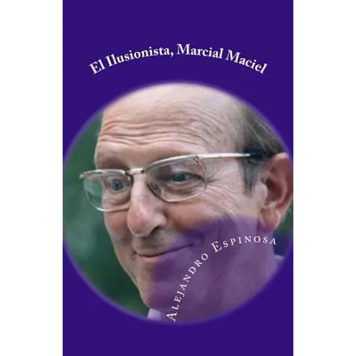 El Ilusionista, Marcial Maciel: Biografia no autorizada - Paperback